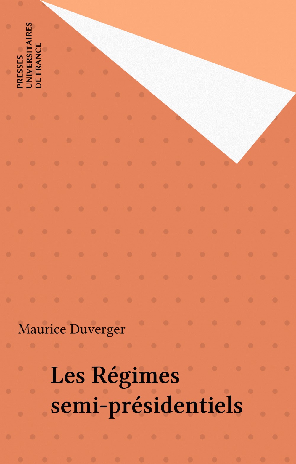 Couverture ebook de Les Régimes semi-présidentiels, de Maurice Duverger