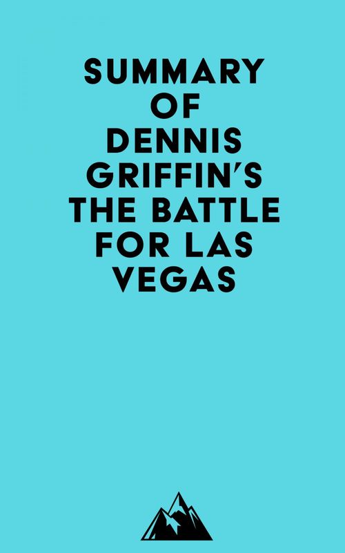 ebook cover of Summary of Dennis Griffin's The Battle for Las Vegas, by Everest Media