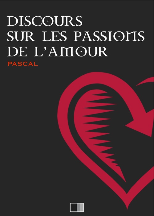 ebook cover of Discours sur les Passions de l'Amour, by Pascal