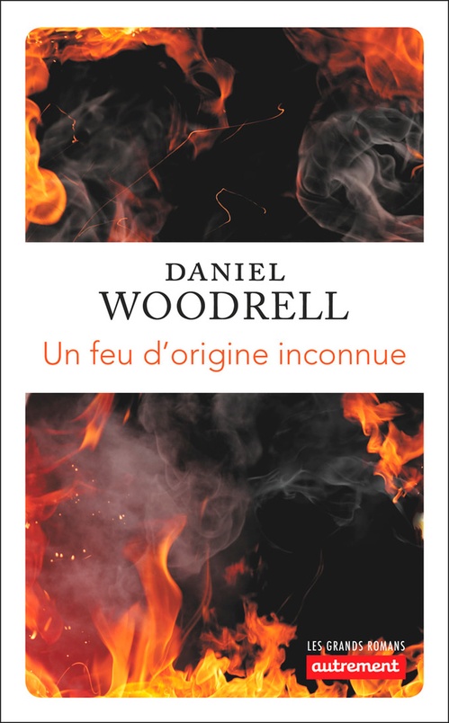 ebook cover of Un feu d'origine inconnu, by Daniel Woodrell