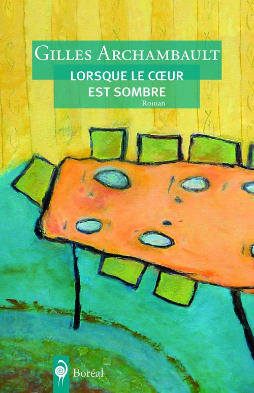 Couverture ebook de Lorsque le coeur est sombre, de Gilles Archambault
