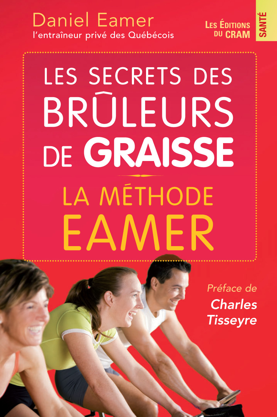 ebook cover of Les secrets des brûleurs de graisse, by Daniel Eamer