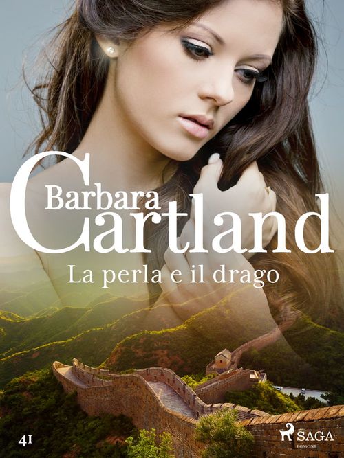 Couverture ebook de La perla e il drago (La collezione eterna di Barbara Cartland 41), de Barbara Cartland