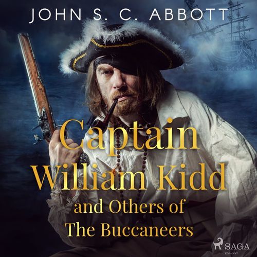 Couverture audiobook de Captain William Kidd and Others of The Buccaneers, de John S. C. Abbott