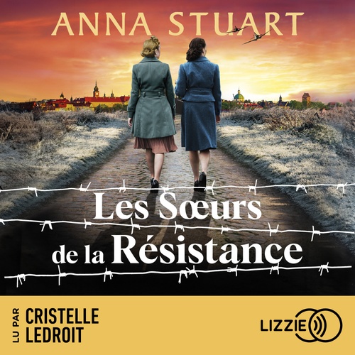 Couverture audiobook de Les soeurs de la résistance, de Anna Stuart