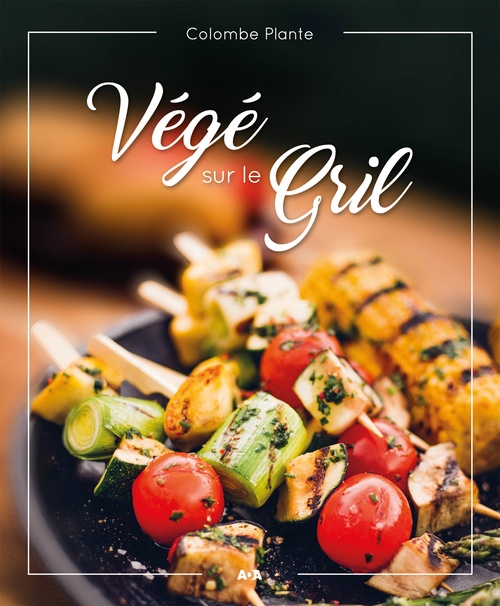 Couverture ebook de Végé sur le gril, de Colombe Plante