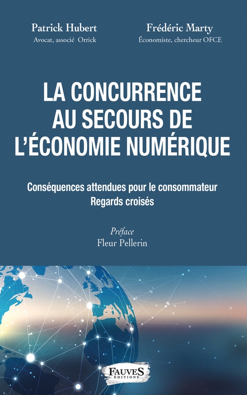 Couverture ebook de La concurrence au secours de l'économie numérique, de Patrick Hubert, Frédéric Marty