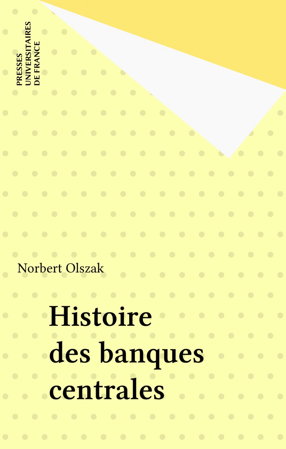 Couverture ebook de Histoire des banques centrales, de Norbert Olszak