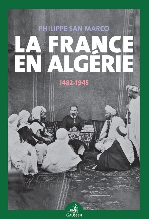 ebook cover of La France en Algérie, by Philippe San Marco
