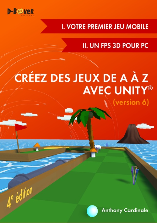 ebook cover of Créez des jeux de A à Z avec Unity (version 6), by Anthony Cardinale