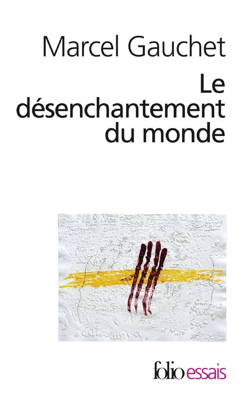 Couverture ebook de Le désenchantement du monde. Une histoire politique de la religion, de Marcel Gauchet