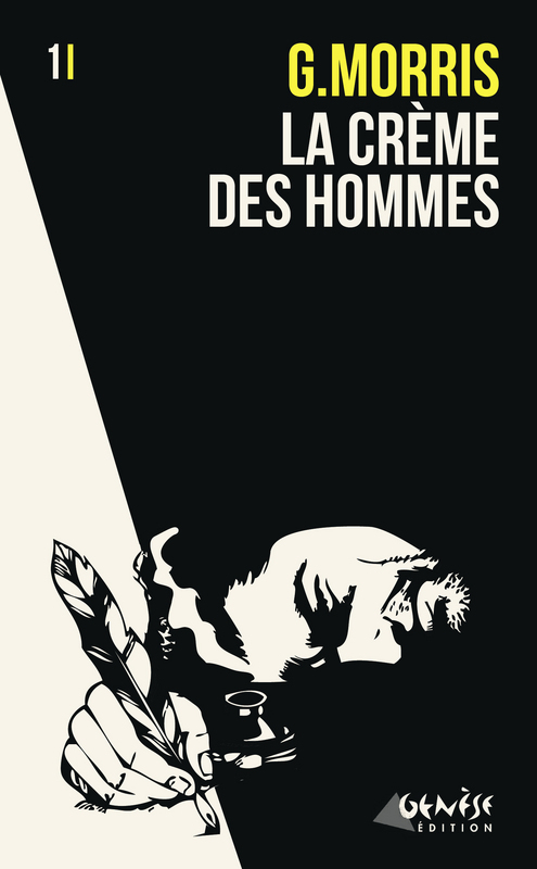 Couverture ebook de La crème des hommes, de G Morris