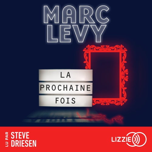 Couverture audiobook de La prochaine fois, de Marc Levy