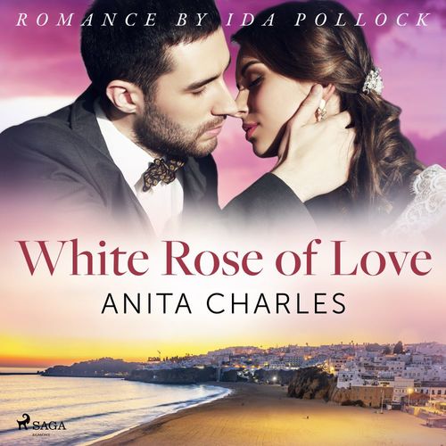 Couverture audiobook de White Rose of Love, de Anita Charles