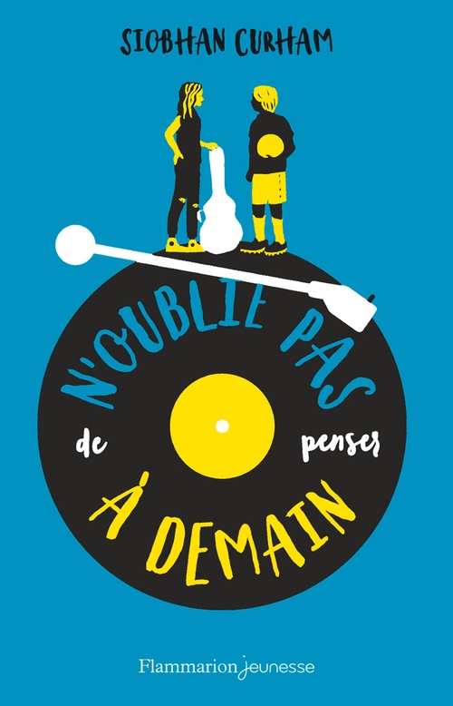 ebook cover of N'oublie pas de penser à demain, by Siobhan Curham