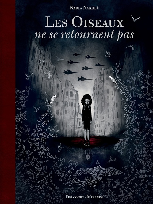 Couverture ebook de Les Oiseaux ne se retournent pas, de Nadia Nakhlé