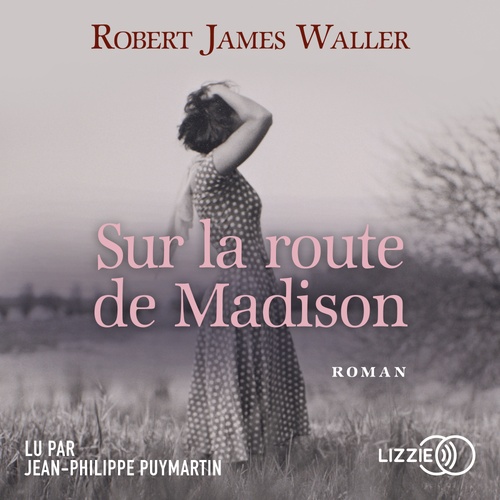 audiobook cover of Sur la route de Madison, by Robert James Waller