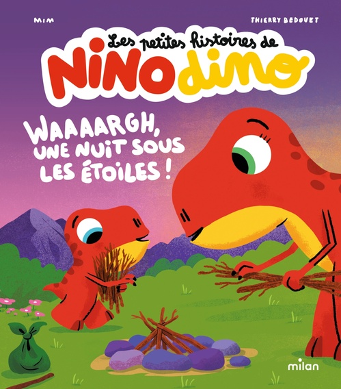 ebook cover of Les petites histoires de Nino Dino - Waaaargh, une nuit sous les étoiles !, by Mim