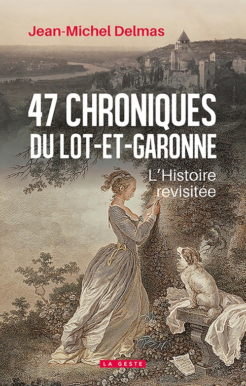 Couverture ebook de 47 chroniques en Lot-et-Garonne, de Jean-Michel Delmas