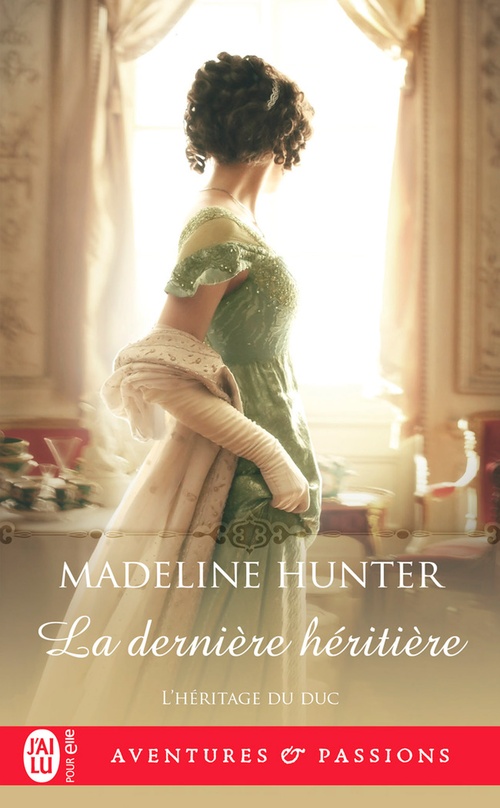 Couverture ebook de Lhéritage du duc (Tome 3) - La dernière héritière, de Madeline Hunter