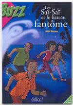 ebook cover of Une enquête des Saï-Saï : Le bateau fantôme, by Kidi Bebey