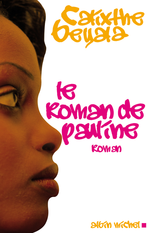 ebook cover of Le Roman de Pauline, by Calixthe Beyala