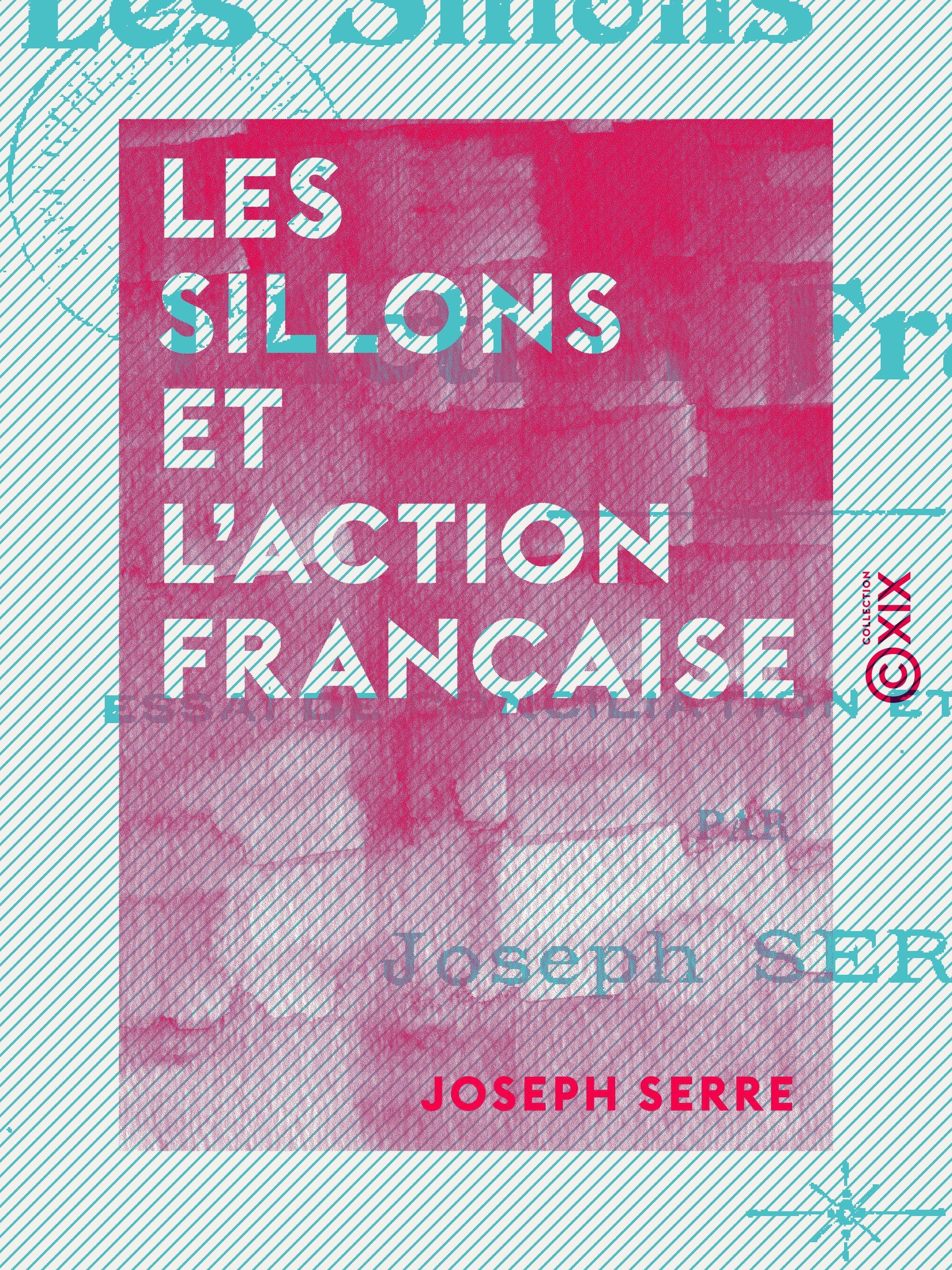 Couverture ebook de Les Sillons et l'Action française, de Joseph Serre