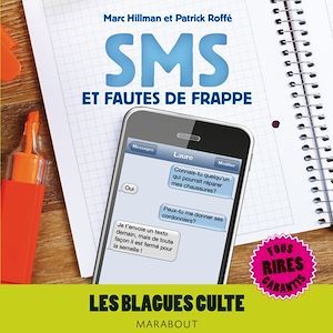 Couverture ebook de Blagues cultes, SMS et fautes de frappe, de Marc Hillman, Patrick Roffé