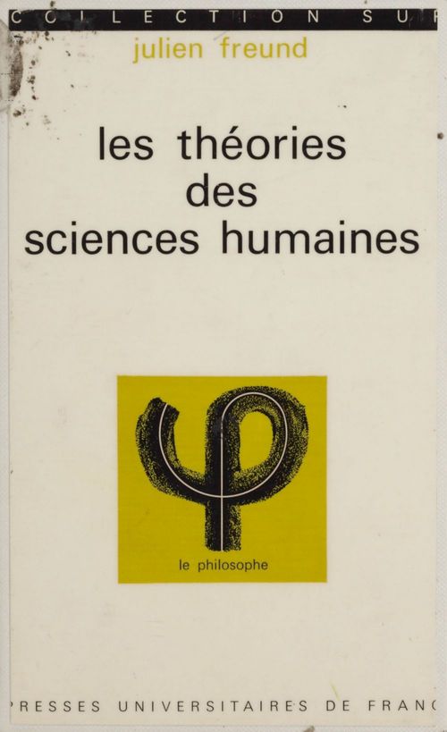 Couverture ebook de Les théories des sciences humaines, de Julien Freund