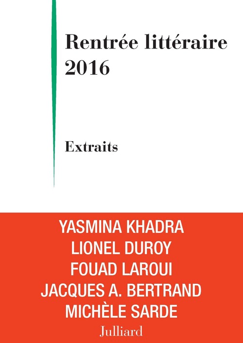 ebook cover of Rentrée littéraire 2016 - JULLIARD - Extraits gratuits, by Jacques-andré Bertrand, Lionel Duroy, Yasmina Khadra, Fouad Laroui, Michèle Sarde