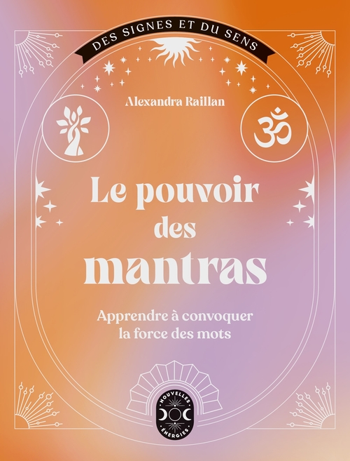 Couverture ebook de Le pouvoir des mantras, de Alexandra RAILLAN