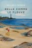 Couverture ebook de Belle comme le fleuve, de Mélissa Perron