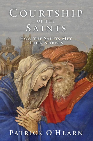 ebook cover of Courtship of the Saints, by Patrick Ohearn