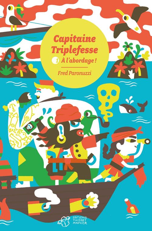ebook cover of Capitaine Triplefesse - Tome 1, by Fred Paronuzzi