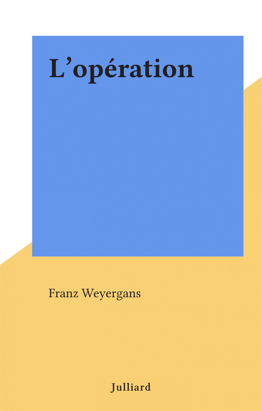 ebook cover of L'opération, by Franz Weyergans