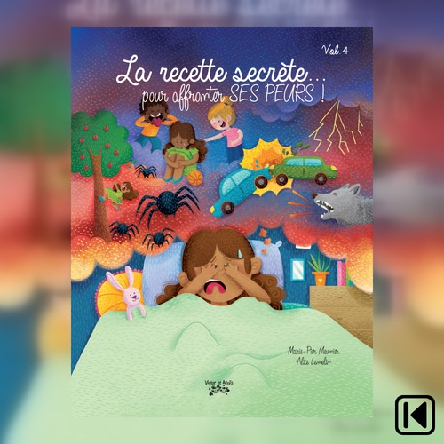 Couverture audiobook de La recette secrète... pour affronter SES PEURS! Livre 4, de Marie-Pier Meunier
