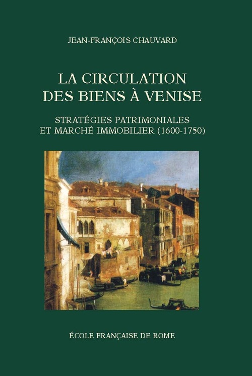 Couverture ebook de La Circulation des biens à Venise, de Chauvard Jean-Franco
