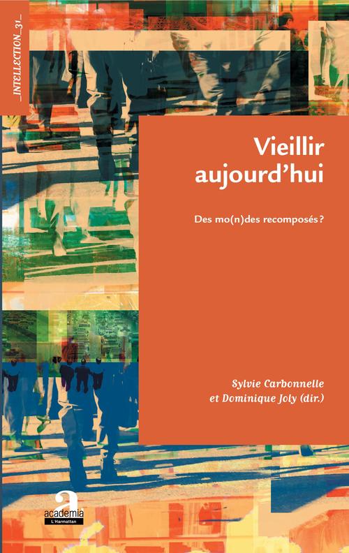 ebook cover of Vieillir aujourd'hui, by Sylvie Carbonnelle, Dominique Joly