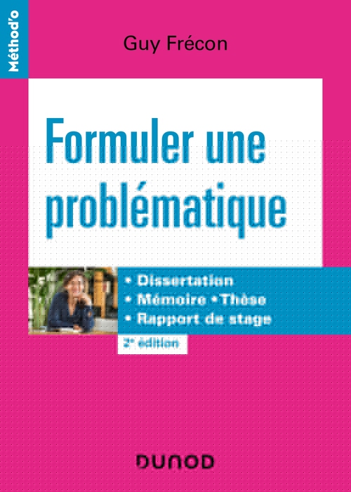 Couverture ebook de Formuler une problématique - 2e éd., de Guy Frécon