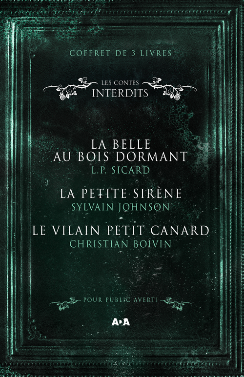 Couverture ebook de Coffret Numérique - 3 livres - Les Contes interdits - La belle au bois dormant - La petite sirène - Le vilain petit canard, de L.P. Sicard, Sylvain Johnson, Christian Boivin