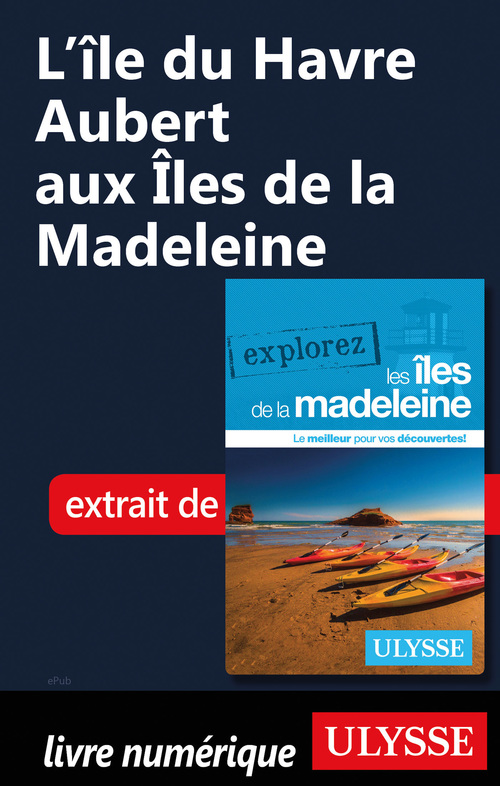 ebook cover of L'Ile du Havre Aubert aux Iles de la Madeleine, by Jean-Hugues Robert