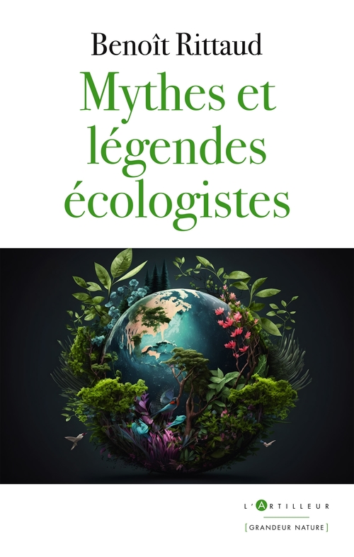 ebook cover of Mythes et légendes écologistes, by Benoît Rittaud