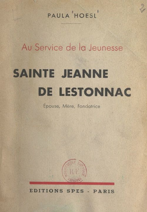 Couverture ebook de Au service de la jeunesse : Sainte Jeanne de Lestonnac, de Paula Hoesl