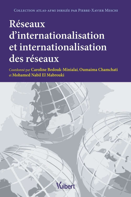 ebook cover of Réseaux d'internationalisation et internationalisation des réseaux, by Caroline Minialai, Ahmed Sabbari, Nabil El Mabrouki, Oumaima Chamchati