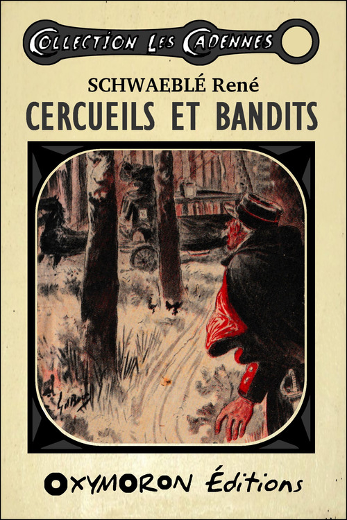 Couverture ebook de Cercueils et bandits, de René Schwaeblé