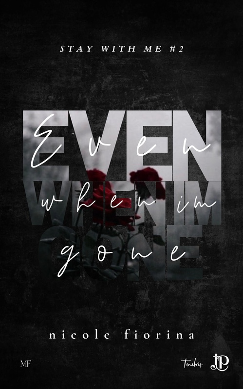 Couverture ebook de Even when I'm gone, de Nicole Fiorina
