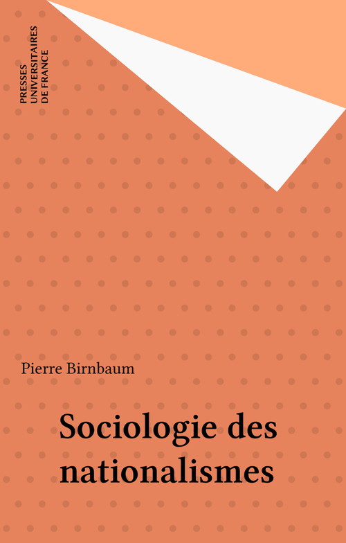 ebook cover of Sociologie des nationalismes, by Pierre Birnbaum