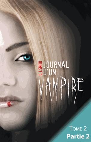 Couverture ebook de Journal d'un vampire - Tome 2 - Partie 2, de L. J. Smith