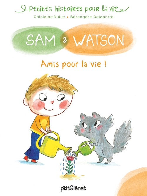 Couverture ebook de Sam et Watson amis pour la vie !, de Ghislaine Dulier