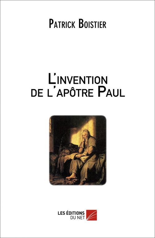 ebook cover of L'invention de l'apôtre Paul, by Patrick Boistier